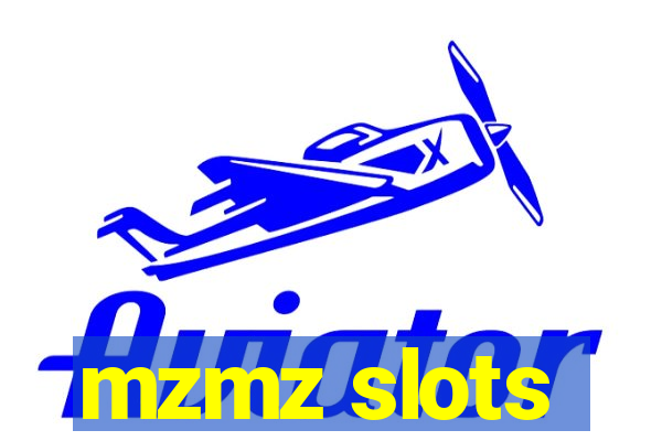 mzmz slots